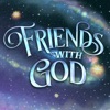 Friends with God