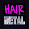 METAL SHOP & HAIR BAND RADIO