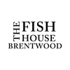 The Fish House Brentwood