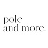 Pole and More