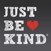 Just Be Kind