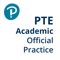 You need to prepare for PTE Academic, even if English is your first language