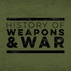 History of Weapons & War