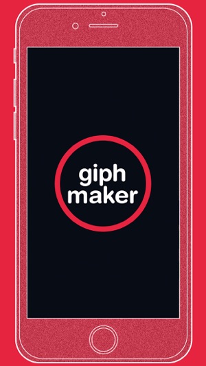 Giph Maker