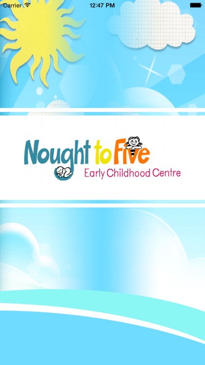 Nought to Five Early Childhood Centre - Skoolbag