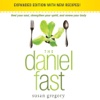 The Daniel Fast (by Susan Gregory)