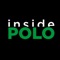 We are the only weekly polo magazine, dedicated to cover the best polo in the US, from the inside and outside of the field