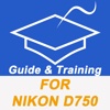 Guide And Training For Nikon D750 Pro