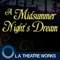 A Midsummer Night’s Dream (by William Shakespeare) is presented by L