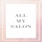 All My SALON  IS THE ALL IN ONE APP FOR SALON OWNERS AND NAIL TECHNICIANS