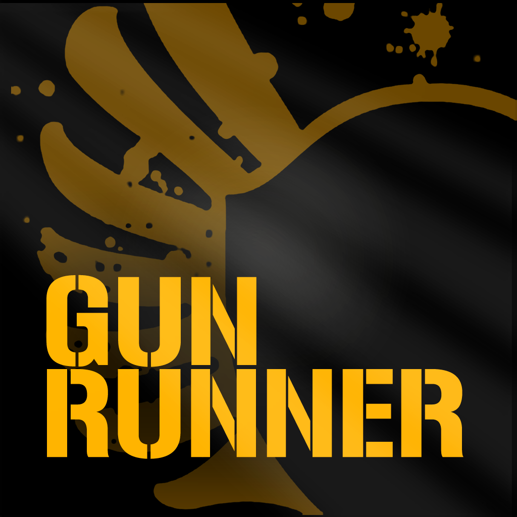 Run my gun. Gunrunner. Gun can Run.