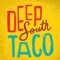 Finally, an app for all your Deep South Taco needs