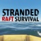 Have you ever wondered what it would be like to be stranded in the water with nothing but a paddle and a raft