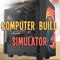 COMPUTER BUILDING SIMULATOR  is nearly feature complete however the process of creating accurate models