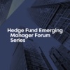 Hedge Fund Emerging & Startup Manager Forum