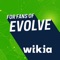 Fandom's app for Evolve - created by fans, for fans