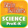 Brain Builders, Science PreK-K