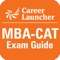 Career Launcher MBA Exams Guide app is useful for all B-school aspirants targeting the prestigious management exams like CAT, XAT, IIFT, SNAP, NMAT, CMAT, TISSNET, MH-CET, MAT and a few others