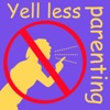 Yell-Less Parenting behavior management plan 