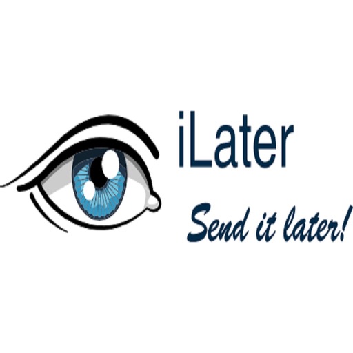 iLater - Enter now Send later! iOS App