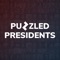 Puzzled Presidents allows users to play the game by unlocking the puzzle pieces of presidential faces mixed with historic presidential facts and multiple choice answers