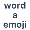 word.a.emoji