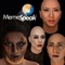 MemeSpeak™ is a multiuser social network tool that substitutes talking head animations for social network text blogging and mobile messaging (e