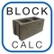 Estimate your block and mortar materials quickly and accurately with "Block Calc"