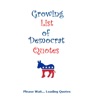 Democrat Quotes - Growing List of Democrat Quotes