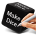 Make Dice