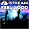 iStream Feel Good - The World's FEEL GOOD Station