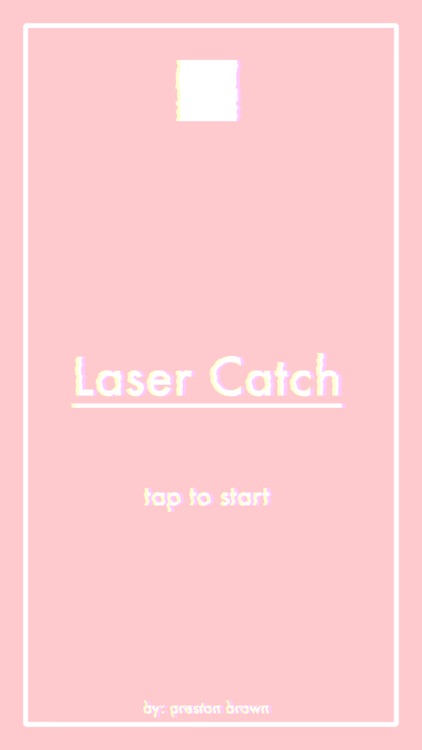 Laser Catch