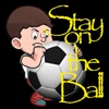 Stay On The Ball