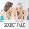 SECRET TALK - 女子が気になる話題でおしゃべり