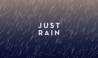 Just Rain+