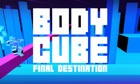 Body Cube Final Destination TV