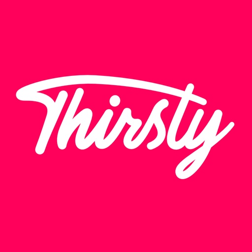 Thirsty: Entertainment & News