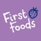 Say hello to the First Foods app