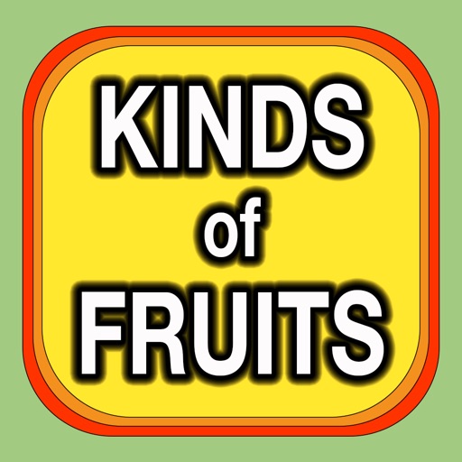 The kinds of fruits