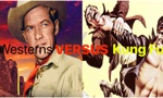 Westerns VERSUS Kung Fu