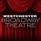 Download the app for Westchester Broadway Theatre and enjoy up-to-date information on main stage shows, events and concerts as well as lunch/dinner menus