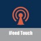 'PodCast Touch' application for iPhone and iPod Touch