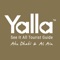 Yalla is the know-it-all guide for families in Abu Dhabi, providing useful information for daily living as well as suggestions of what to do in our great emirate