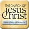 The Church of Jesus Christ, headquartered in Monongahela, PA, presents the Bible and the Book of Mormon in a single mobile app