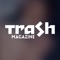 TRASH magazine