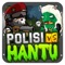 Polisi VS Hantu is a strategic defense game, where you have to defense your city from the attack of scary ghost like Pocong Hunter, Genderuwo, Tuyul, Kuntilanak, Leak, Babi Ngepet, Jenglot, Buto Ijo, Palasik and Mak Lampir