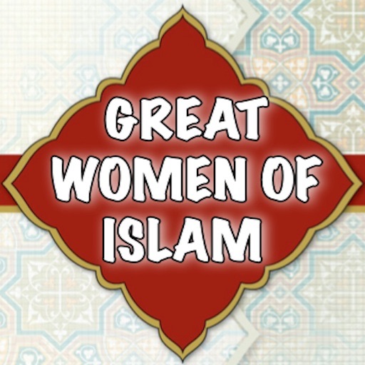 Great Women Of Islam ( Quran Hadith )