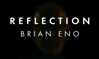 Brian Eno : Reflection