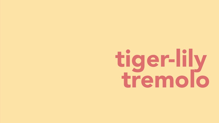 Tiger-lily Tremolo