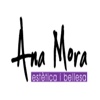 Ana Mora - Estética y Belleza